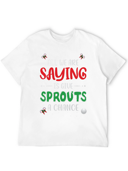 Sprouts Christmas T-Shirt: Give Sprouts A Chance!