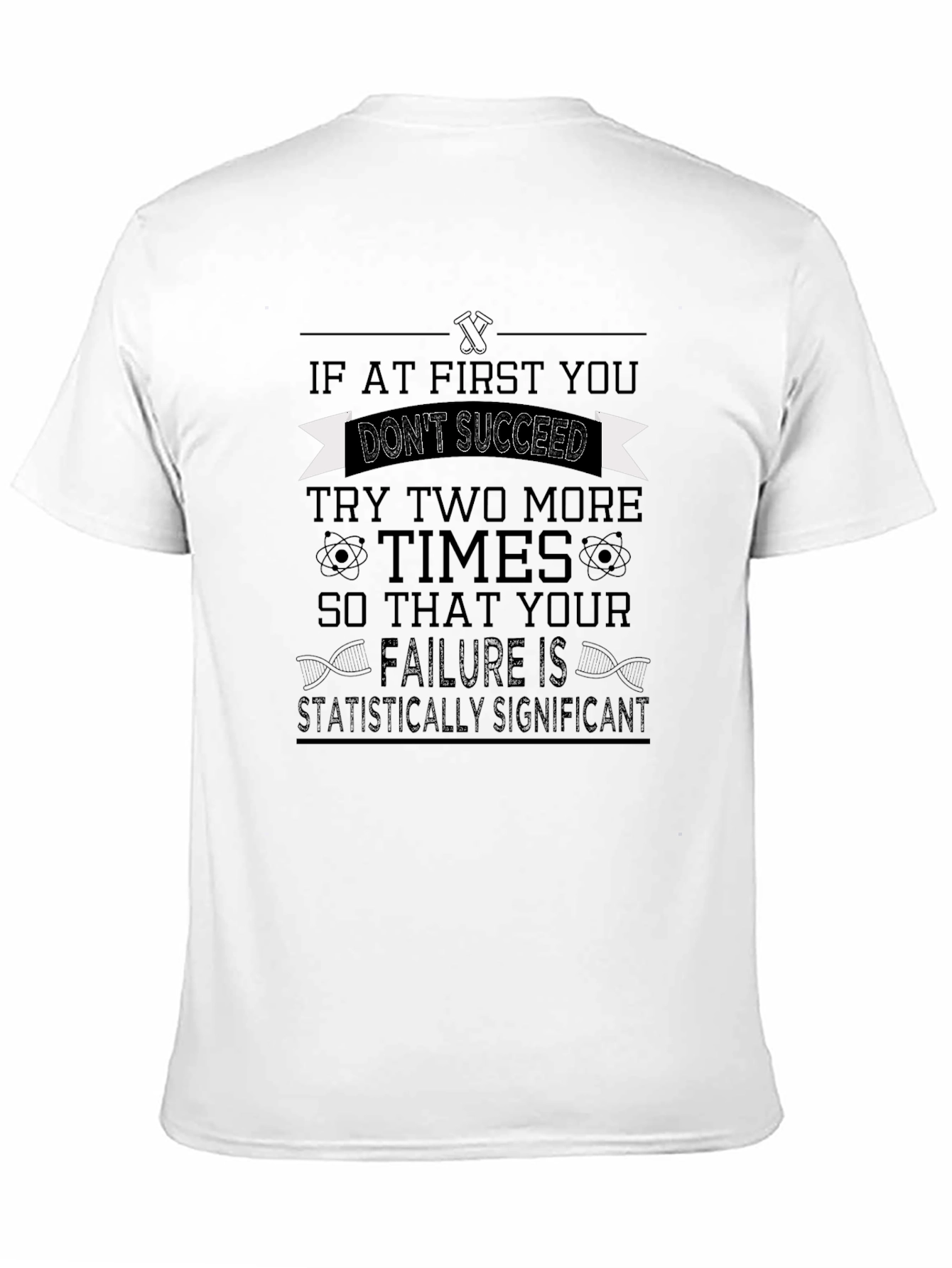 Statistically Significant Failure T-Shirt