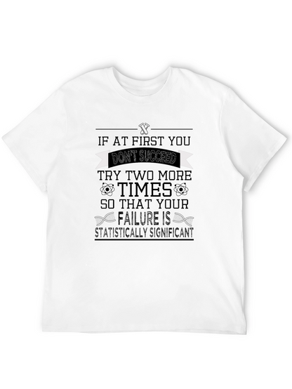 Statistically Significant Failure T-Shirt
