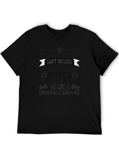 Statistically Significant Failure T-Shirt