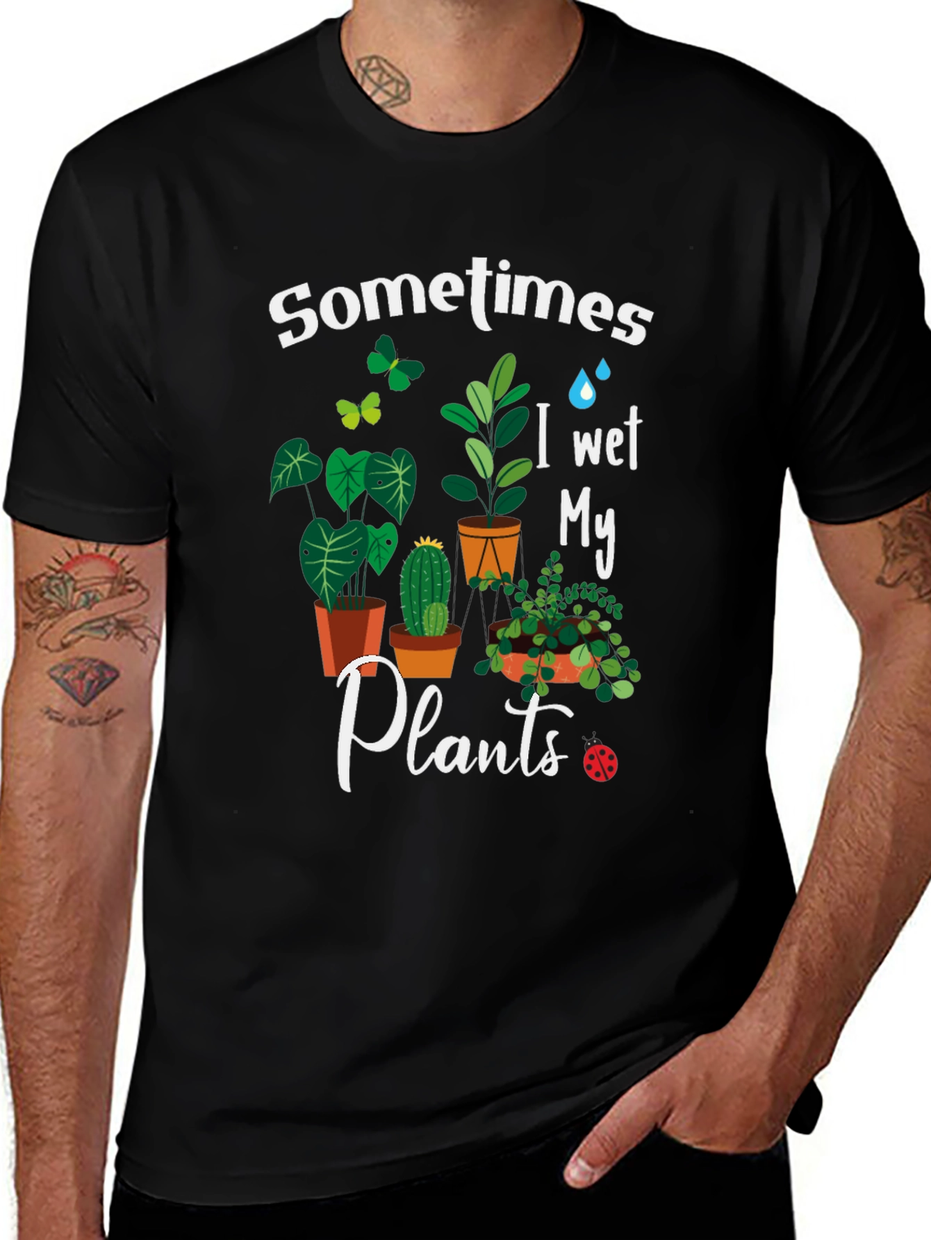 Sometimes I Wet My Plants Graphic T-Shirt