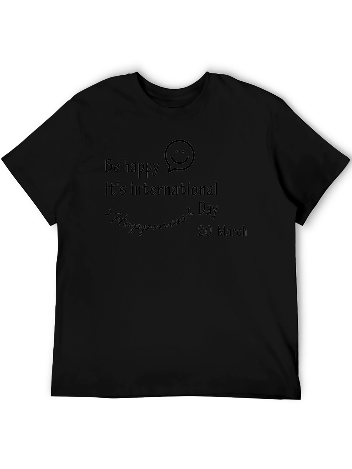 Be Happy International Day T-Shirt