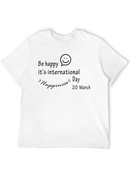 Be Happy International Day T-Shirt