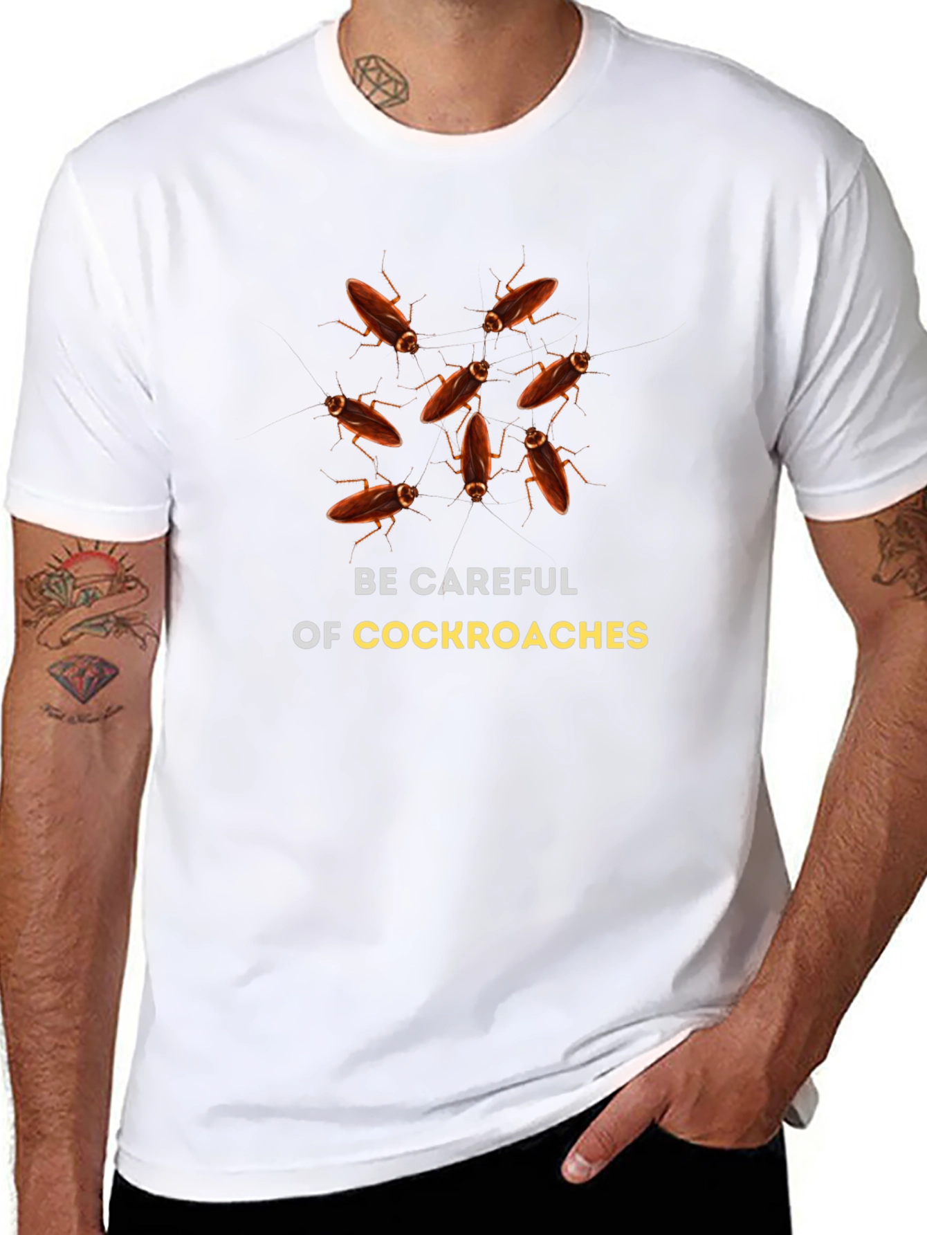 Be Careful of Cockroaches Graphic T-Shirt