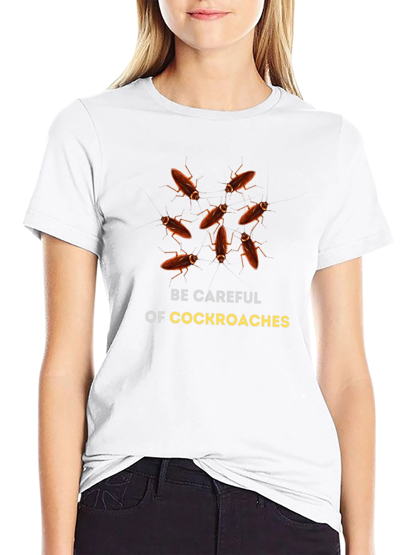 Be Careful of Cockroaches Graphic T-Shirt