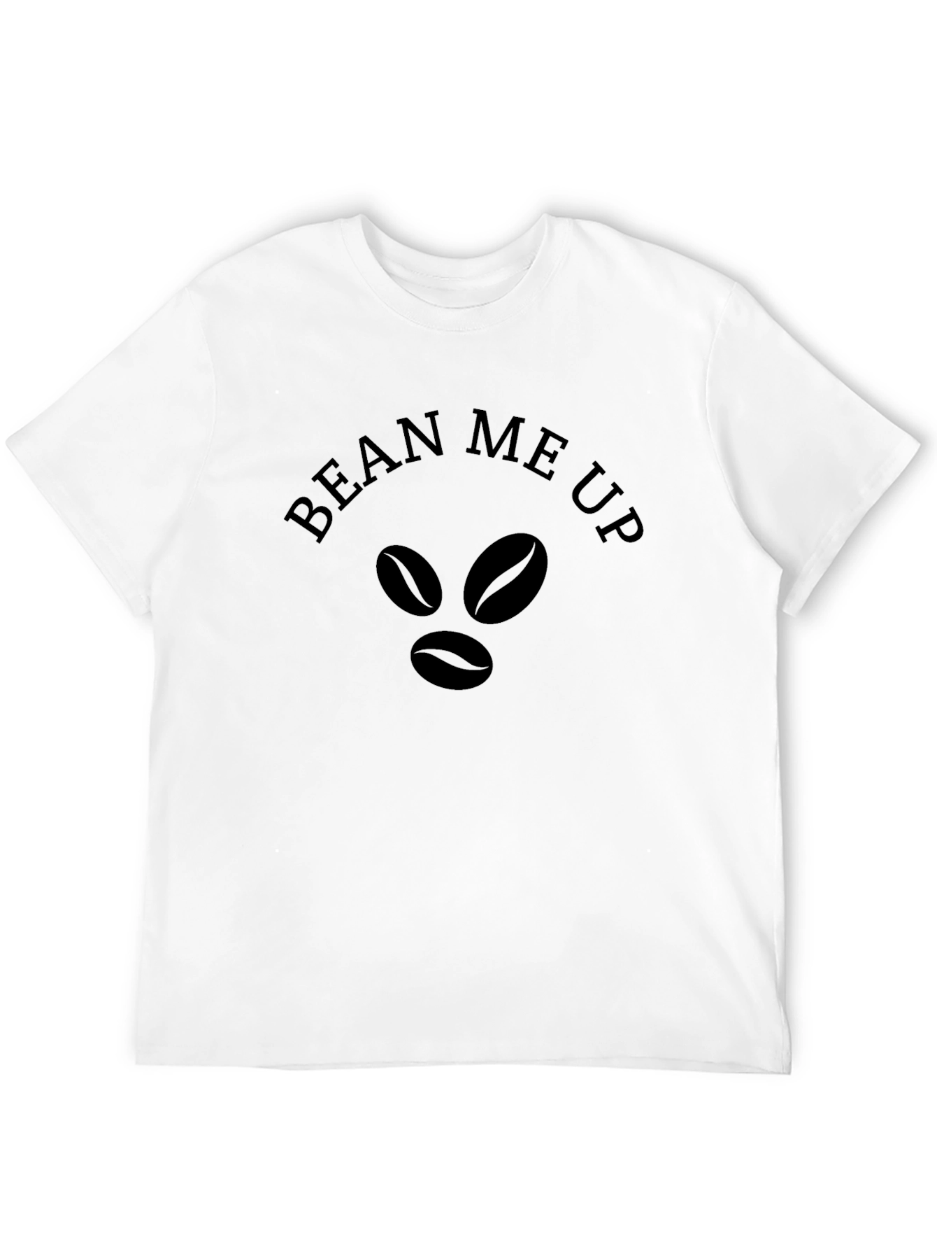 Bean Me Up T-Shirt - Coffee Lover Tee