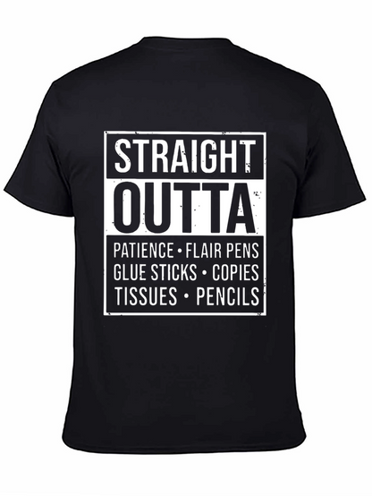 Straight Outta Teacher Supplies T-Shirt