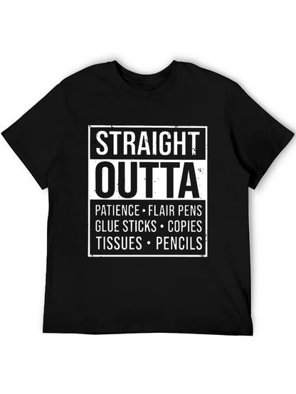 Straight Outta Teacher Supplies T-Shirt