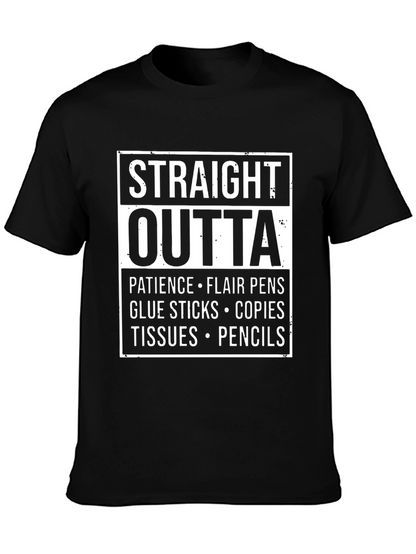 Straight Outta Teacher Supplies T-Shirt