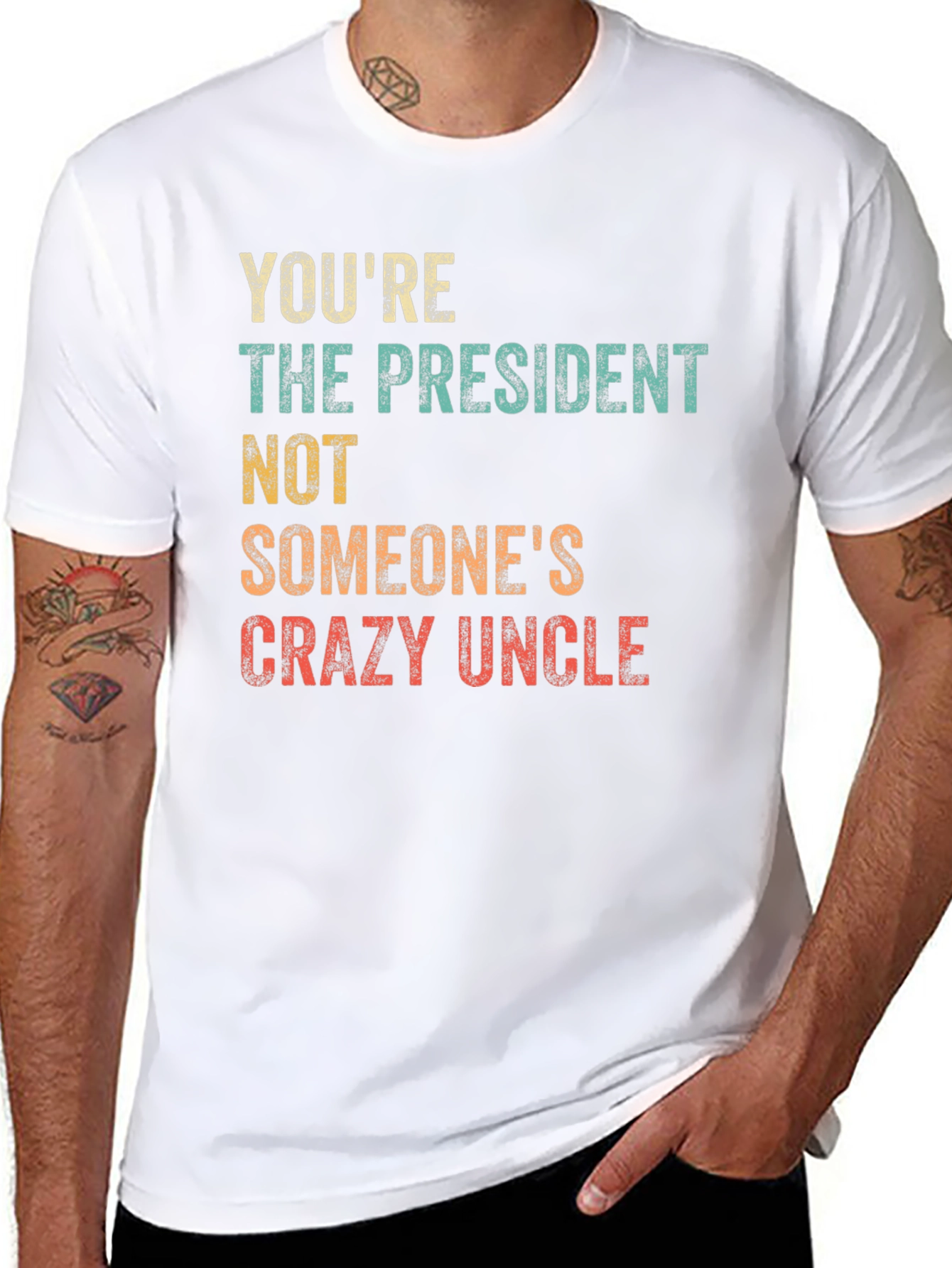 Youre The President T-Shirt