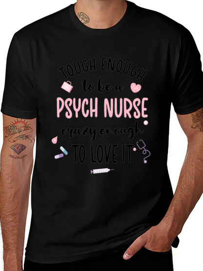 Tough Enough Psych Nurse Graphic Tee