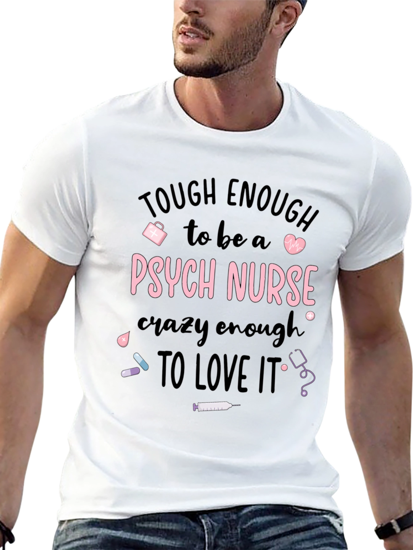 Tough Enough Psych Nurse Graphic Tee