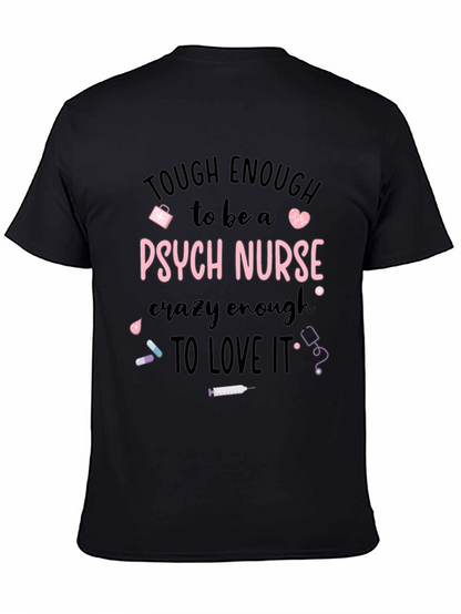 Tough Enough Psych Nurse Graphic Tee