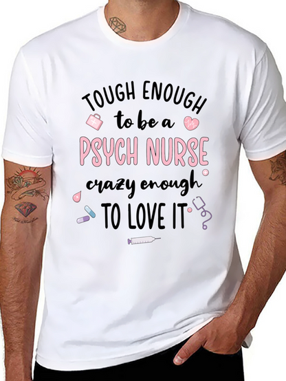 Tough Enough Psych Nurse Graphic Tee