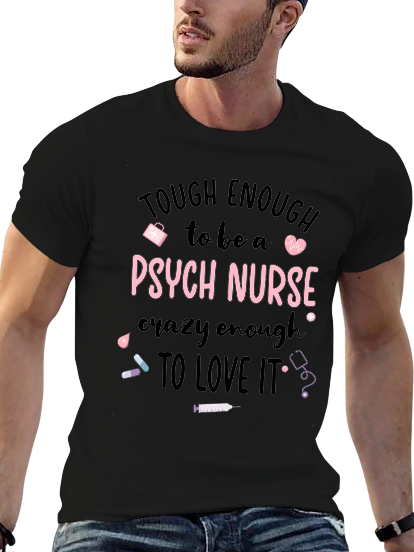 Tough Enough Psych Nurse Graphic Tee