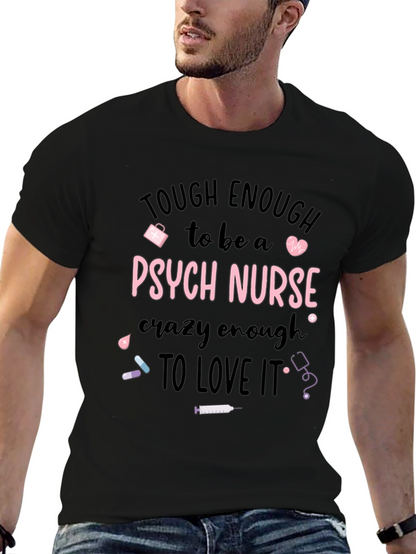 Tough Enough Psych Nurse Graphic Tee
