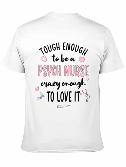 Tough Enough Psych Nurse Graphic Tee