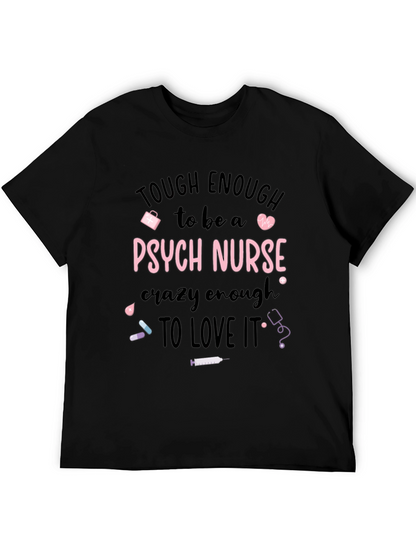 Tough Enough Psych Nurse Graphic Tee
