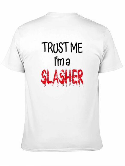 Trust Me Im a Slasher Graphic Tee