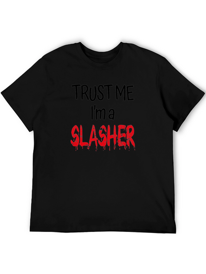 Trust Me Im a Slasher Graphic Tee
