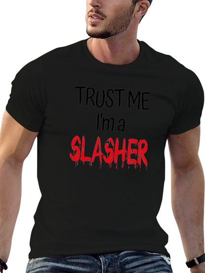 Trust Me Im a Slasher Graphic Tee