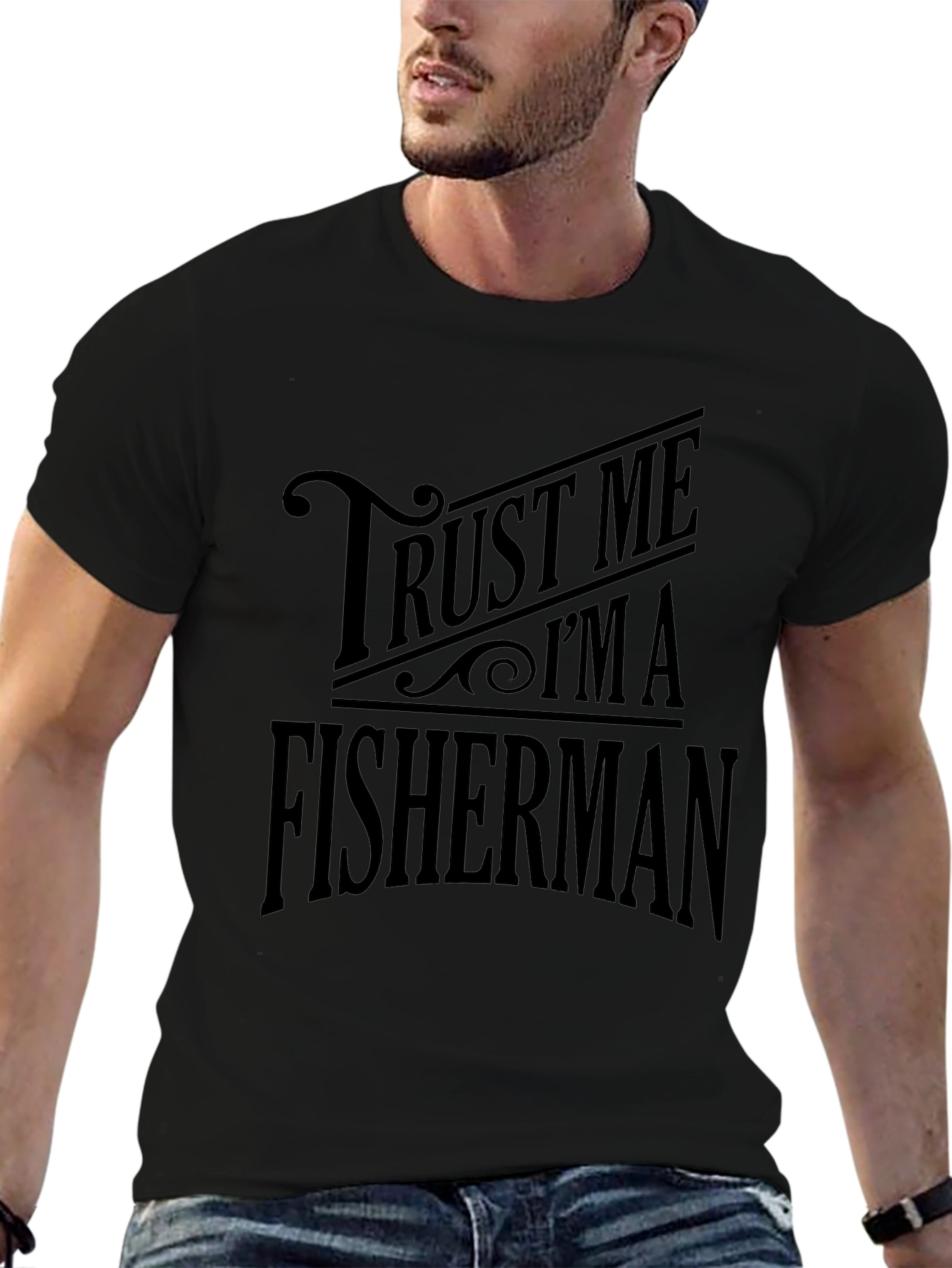 Trust Me Im A Fisherman Black T-Shirt