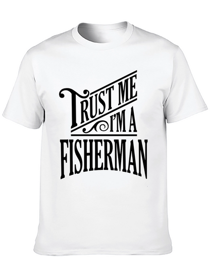 Trust Me Im A Fisherman Black T-Shirt