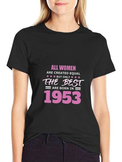 All Women Born in 1953 T-Shirt