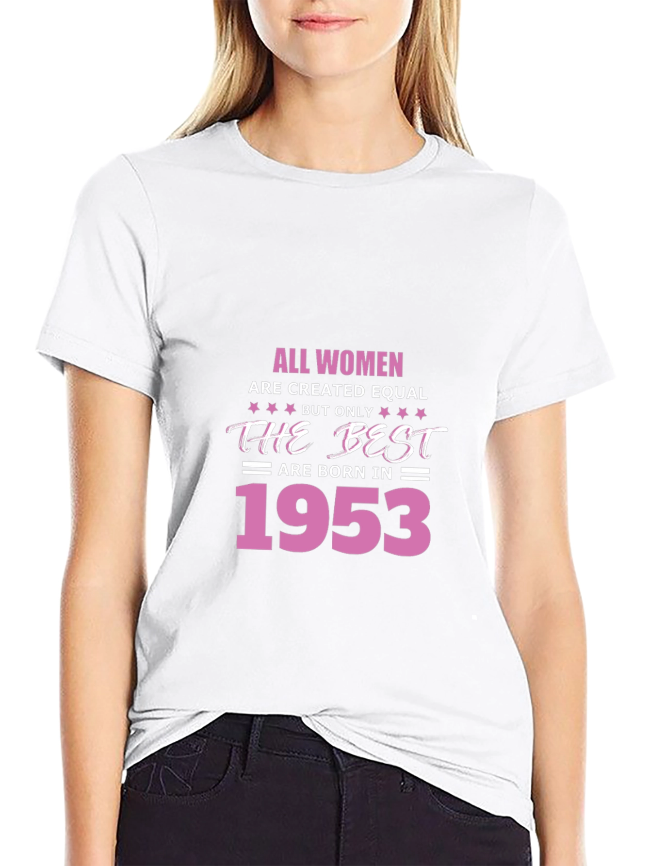 All Women Born in 1953 T-Shirt