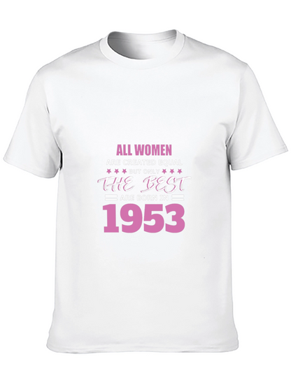 All Women Born in 1953 T-Shirt