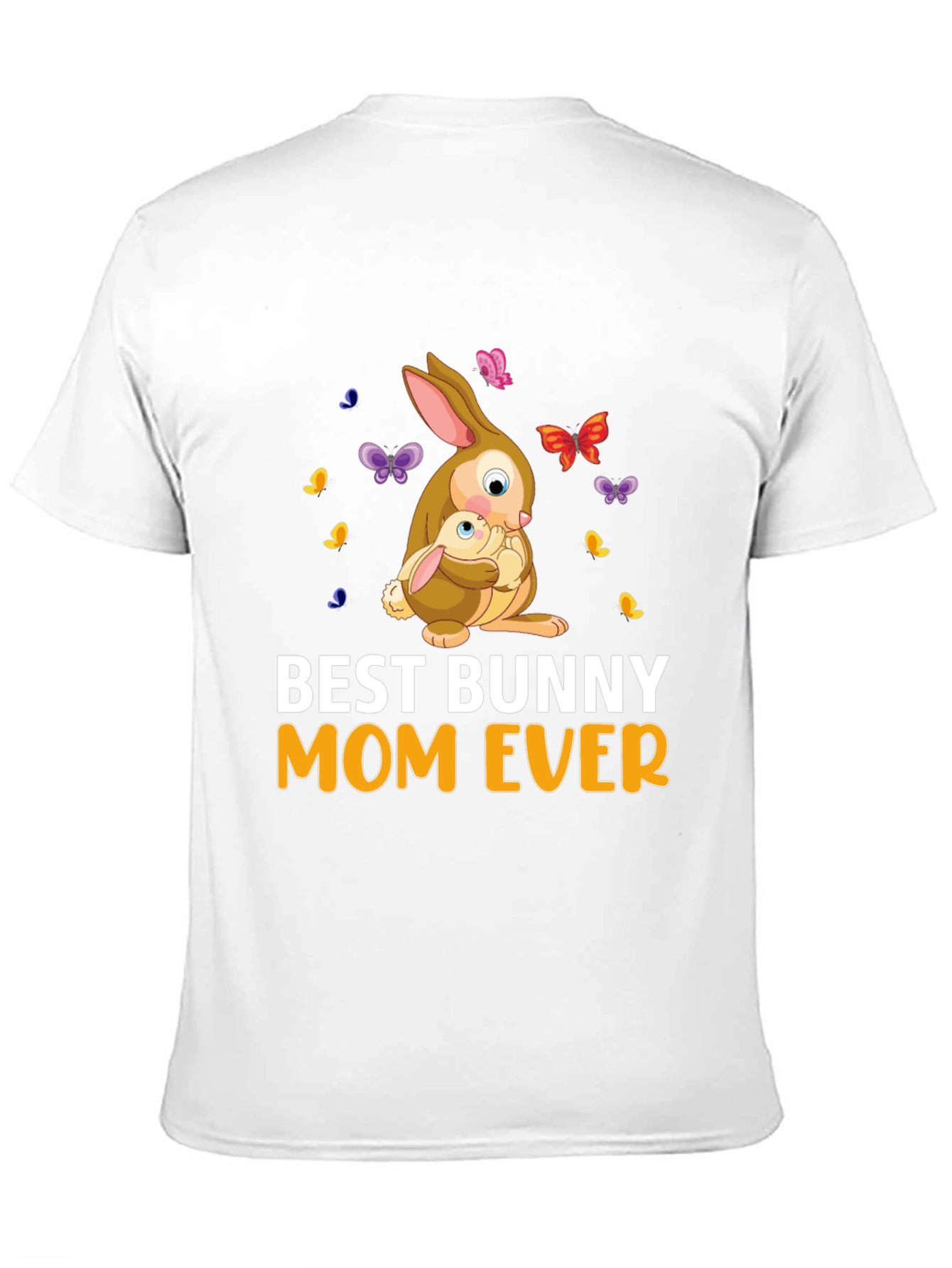 Best Bunny Mom Ever T-Shirt - Cute Easter Gift