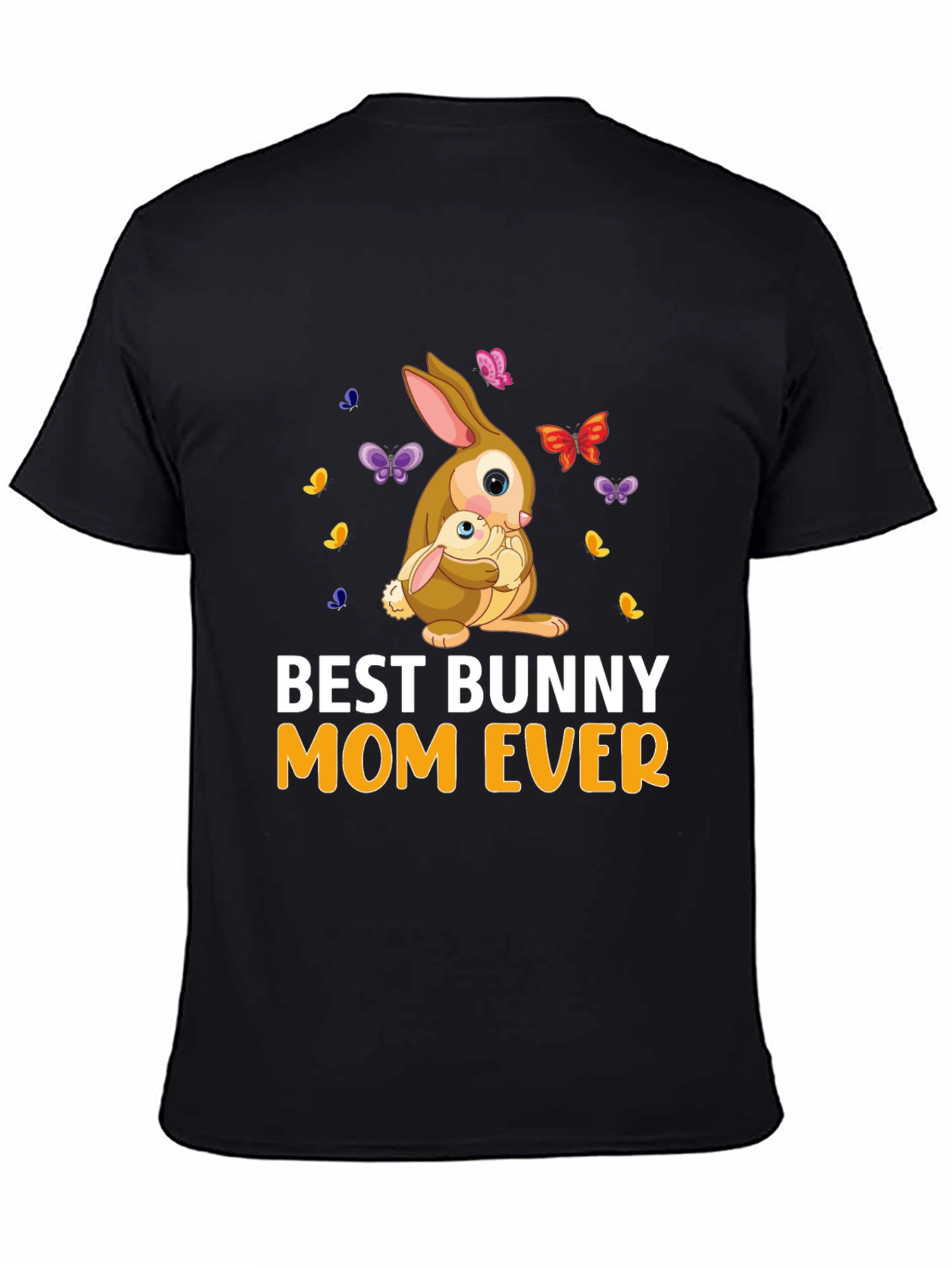 Best Bunny Mom Ever T-Shirt - Cute Easter Gift