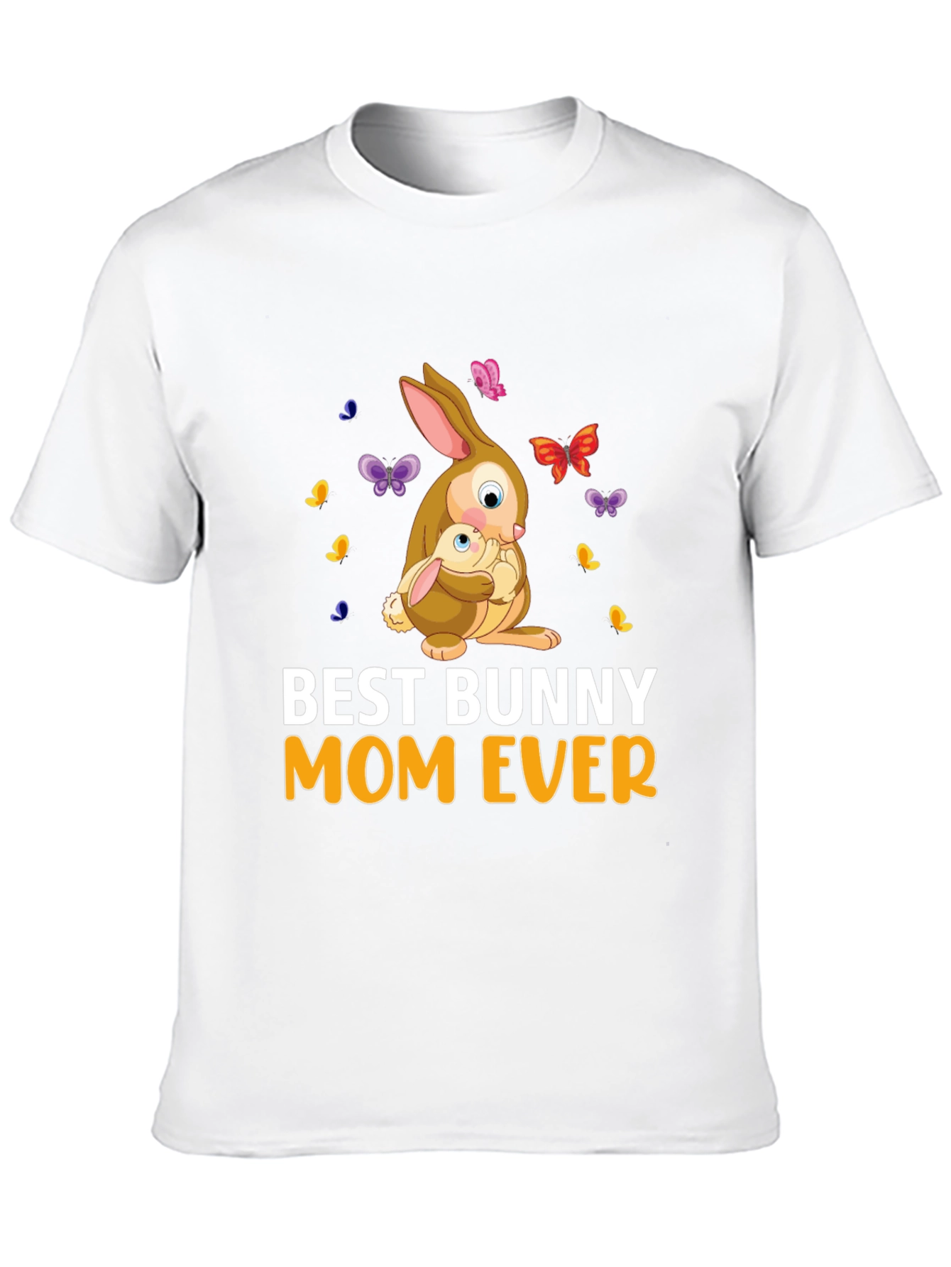 Best Bunny Mom Ever T-Shirt - Cute Easter Gift