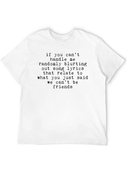 Song Lyric T-Shirt - If You Cant Handle Me...