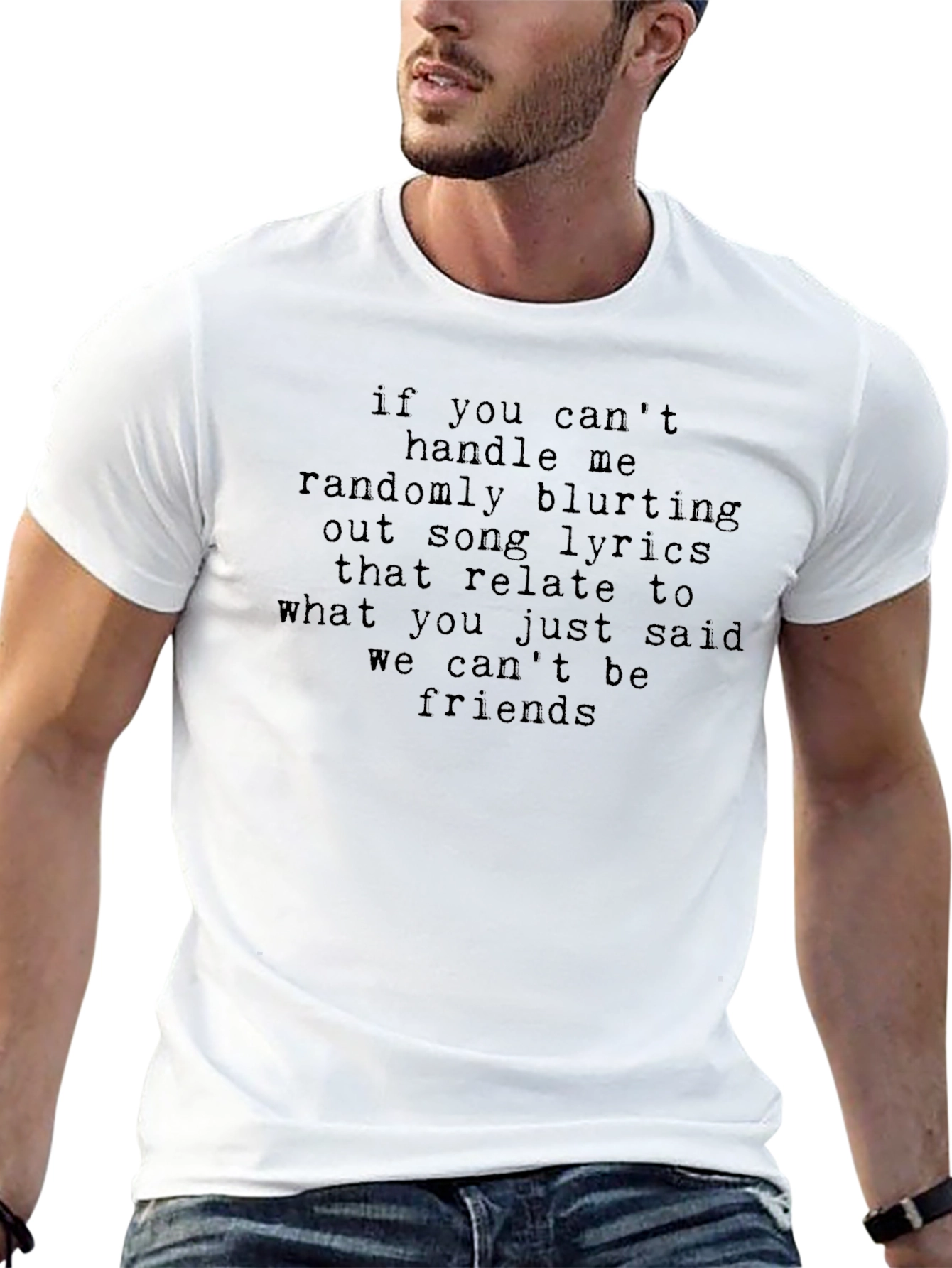 Song Lyric T-Shirt - If You Cant Handle Me...