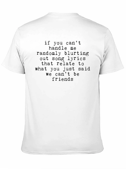 Song Lyric T-Shirt - If You Cant Handle Me...