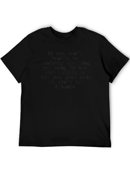 Song Lyric T-Shirt - If You Cant Handle Me...