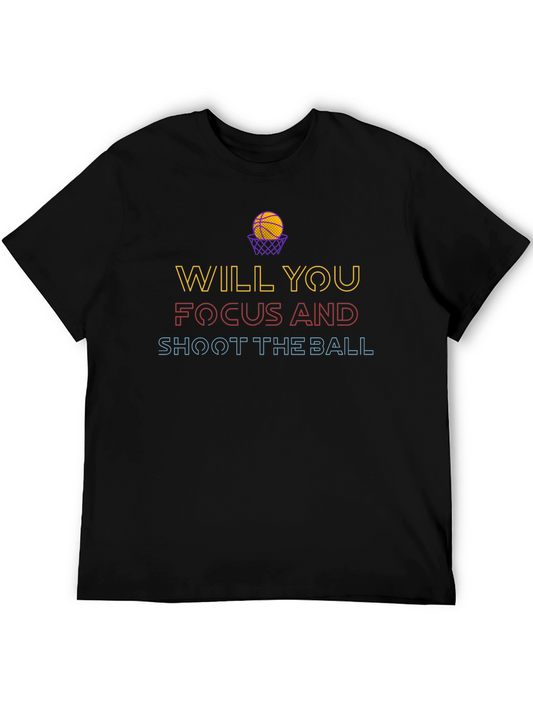 Basketball Graphic Tee - Will You Focus & Shoot?