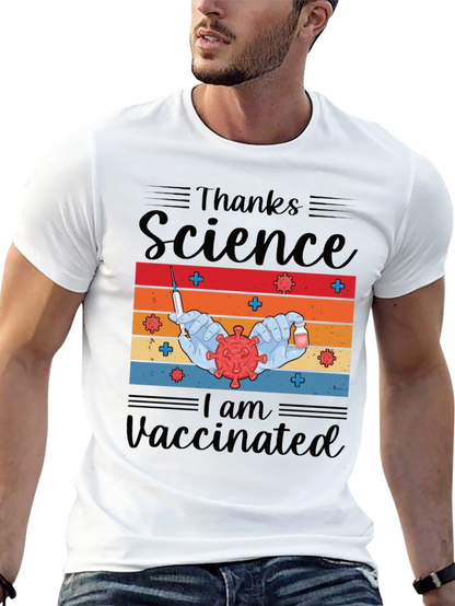 Thanks Science I am Vaccinated Tee