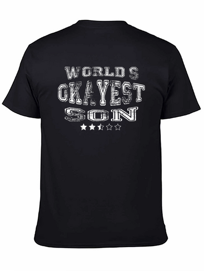 Worlds Okayest Son T-Shirt