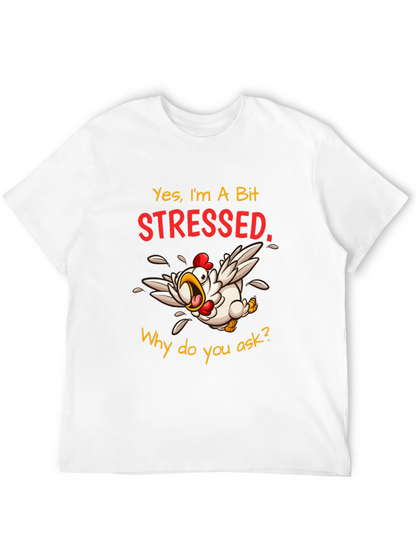 Stressed Chicken Graphic T-Shirt - Funny Animal Tee