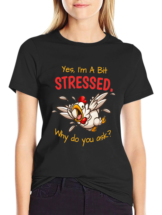 Stressed Chicken Graphic T-Shirt - Funny Animal Tee