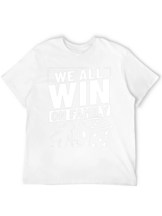 We All Win On Family T-Shirt