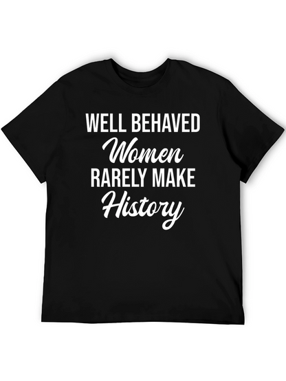 Well Behaved Women History Graphic Tee