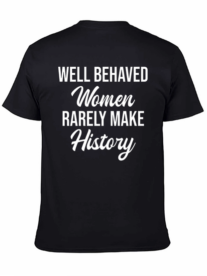 Well Behaved Women History Graphic Tee