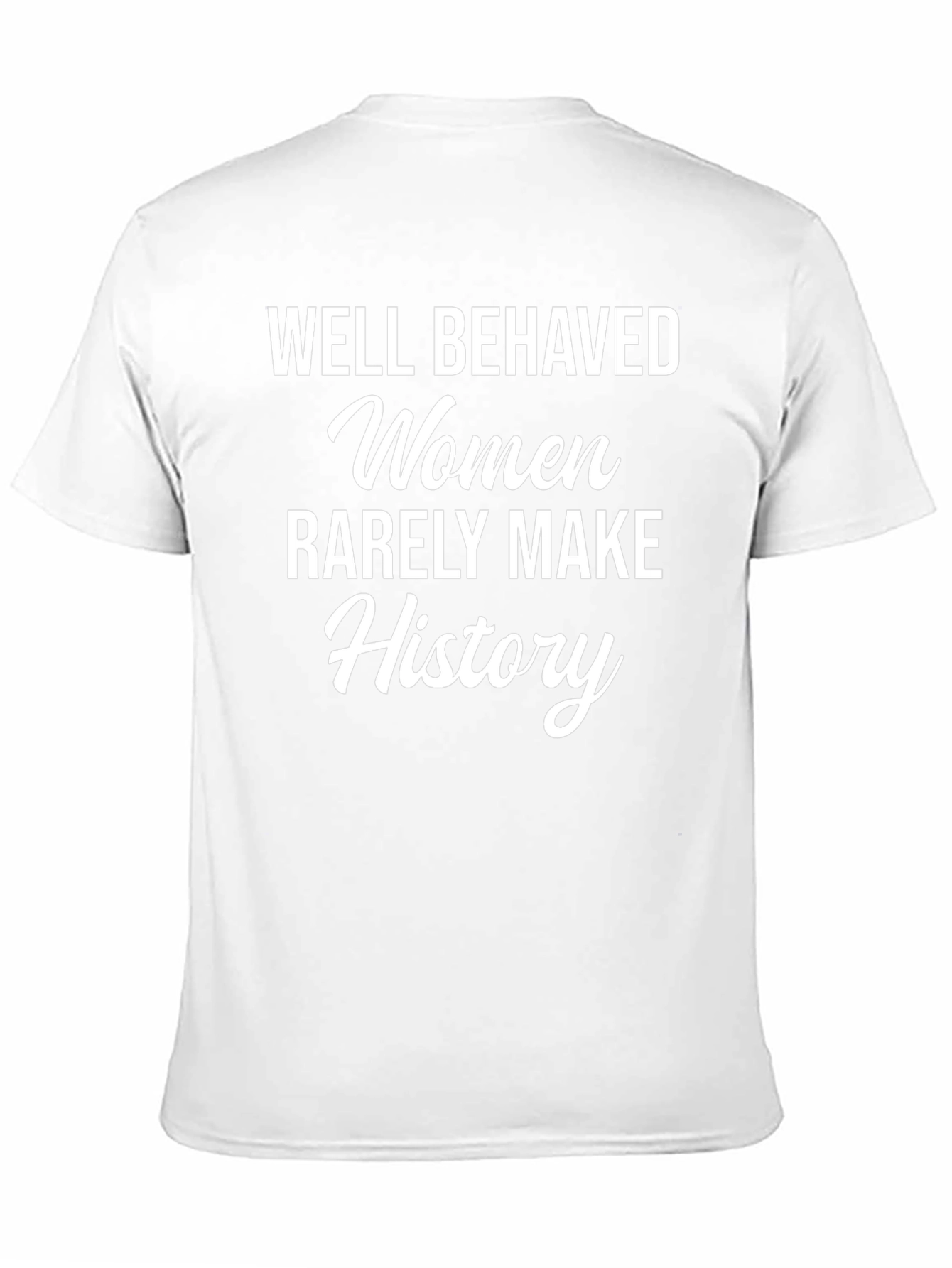 Well Behaved Women History Graphic Tee