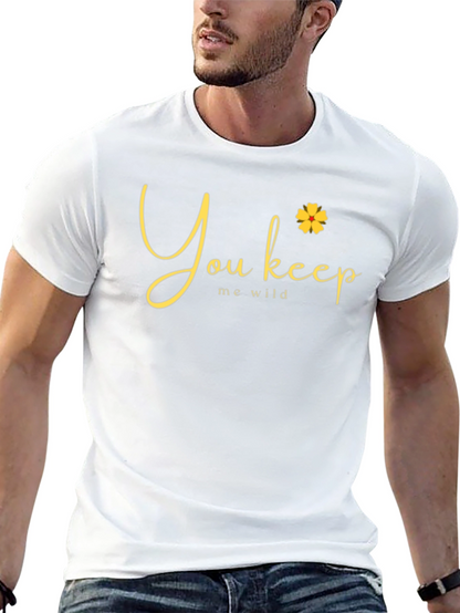 You Keep Me Wild Graphic Tee