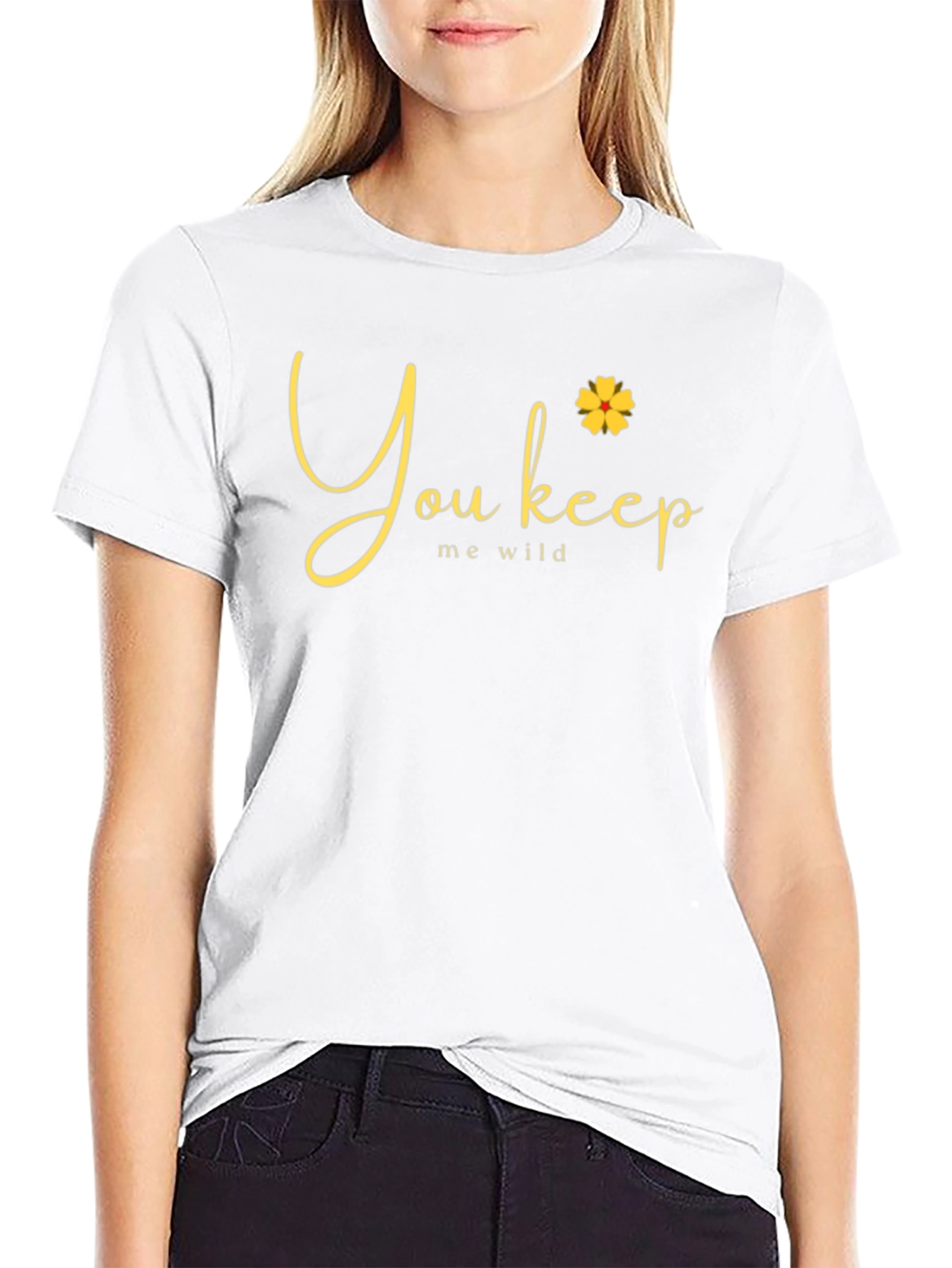 You Keep Me Wild Graphic Tee