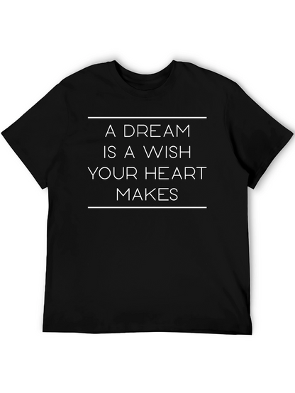 A Dream is a Wish T-Shirt