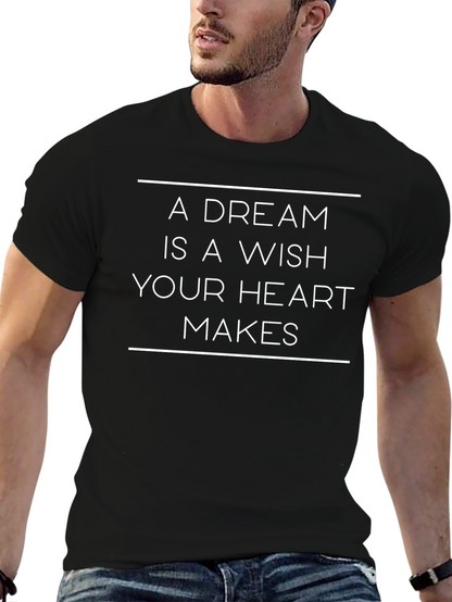 A Dream is a Wish T-Shirt